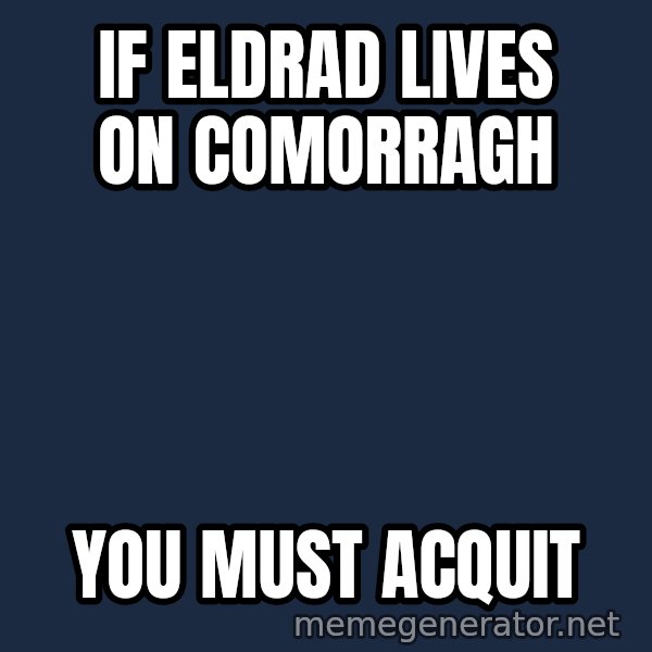 Oj Simpson meme: If Eldrad lives on Comorragh / You must acquit