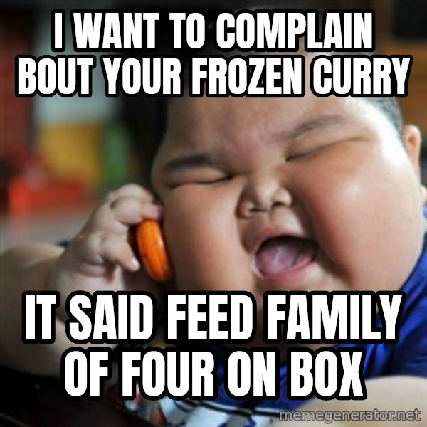 fat chinese kid meme: i want to complain bout your frozen curry / it said feed family of four on box