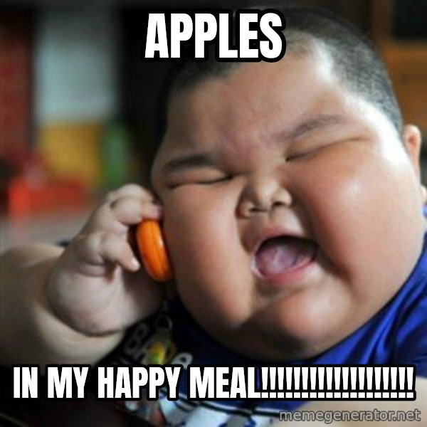 fat chinese kid meme: apples / in my happy meal!!!!!!!!!!!!!!!!!!!
