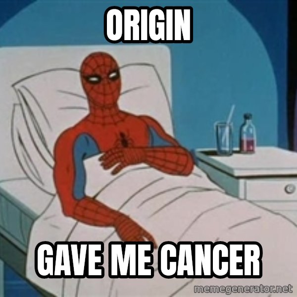 spiderman hospital meme: Origin / gave me cancer