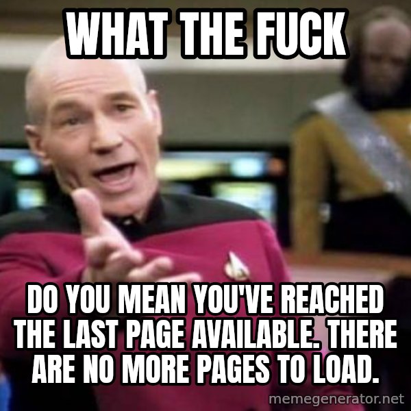 Picard Wtf meme: What the fuck / Do you mean You've reached the last page available. There are no more pages to load.