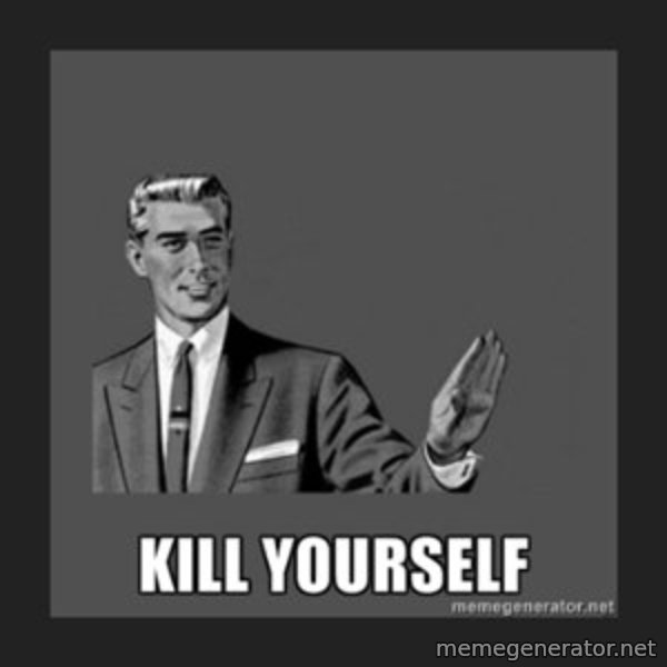 kill yourself guy meme: 