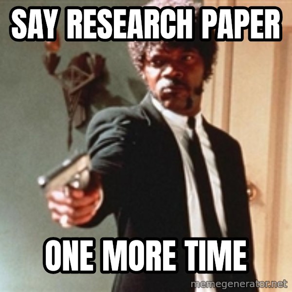I double dare you meme: SAY RESEARCH PAPER / ONE MORE TIME