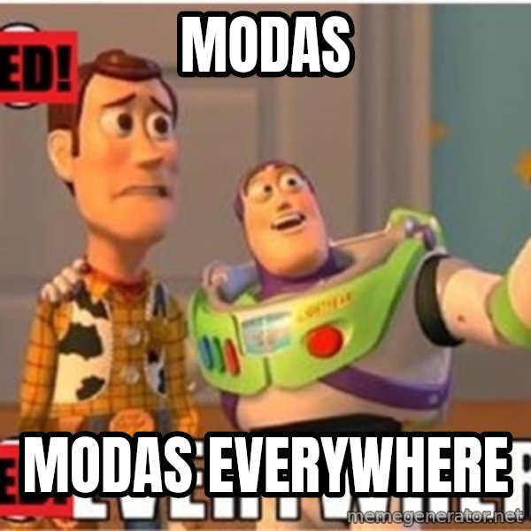 X, X Everywhere  meme: modas / modas everywhere