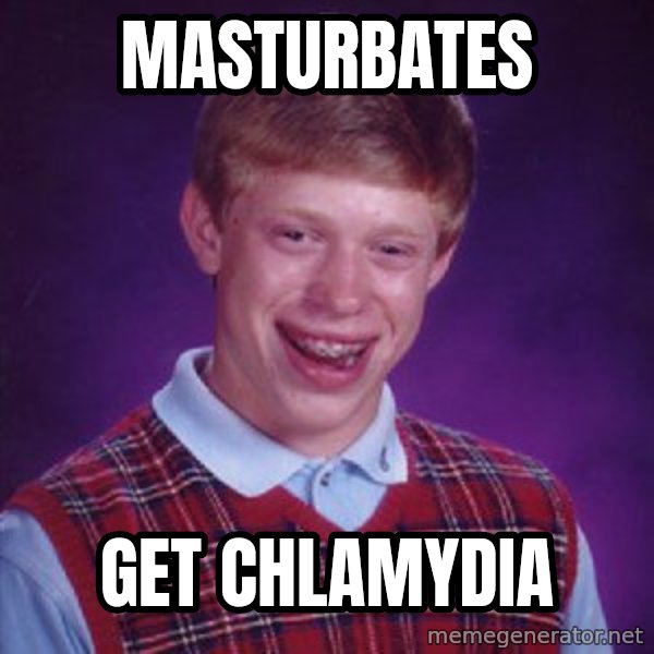 Bad Luck Brian Meme meme: masturbates / get Chlamydia