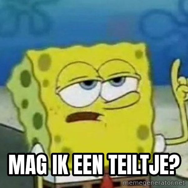 Tough Spongebob meme: Mag ik een teiltje?