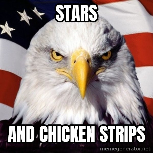 American Pride Eagle meme: stars / and chicken strips