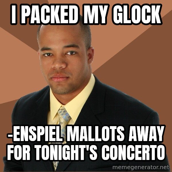 Successful Black Man meme: i packed my glock / -enspiel mallots away for tonight's concerto