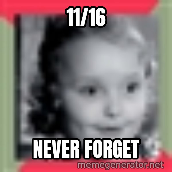 Honey Boo Boo Child meme: 11/16 / Never forget