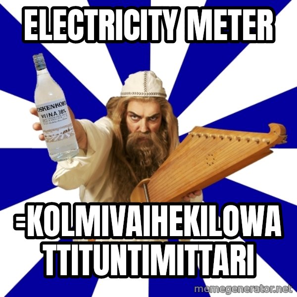 FinnishProblems meme: electricity meter / =kolmivaihekilowattituntimittari
