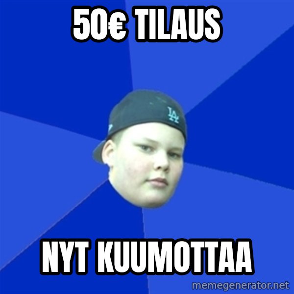 Jonnen Neuvo meme: 50€ tilaus / nyt kuumottaa