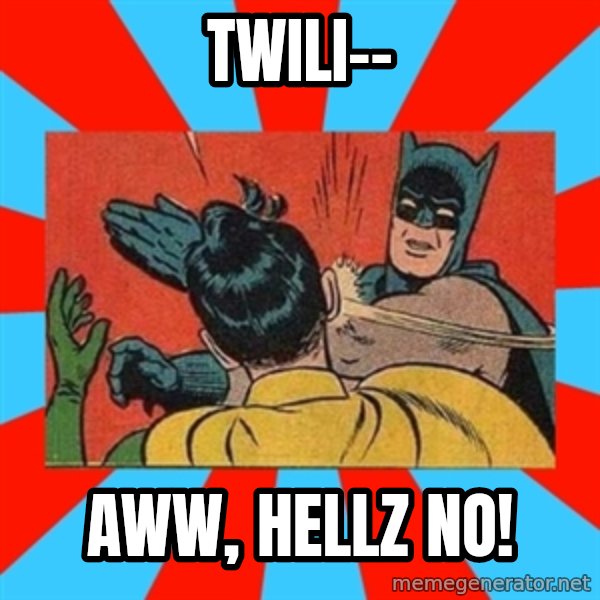 Batman Bitchslap meme: Twili-- / Aww, hellz no!