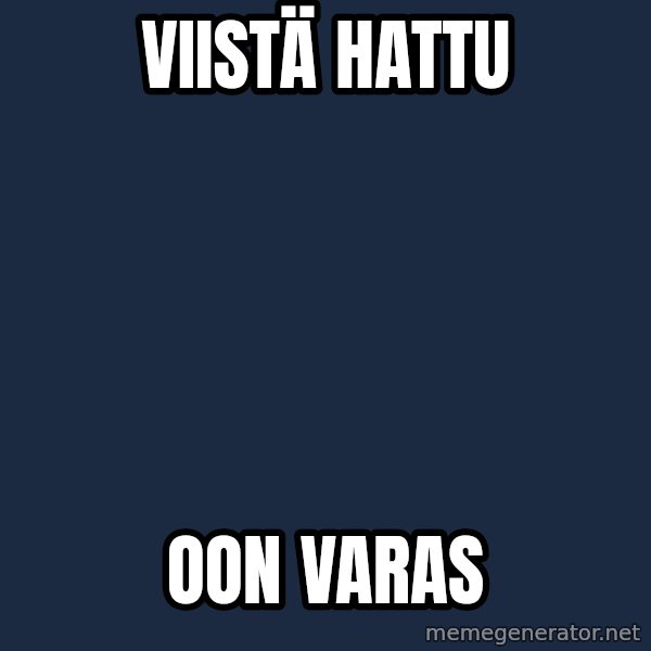 Jonnen Neuvo meme: Viistä     hattu / oon    varas