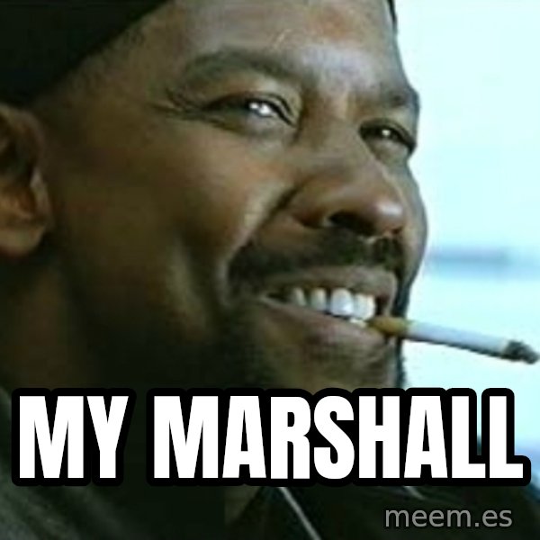 My Nigga Denzel meme: My marshall