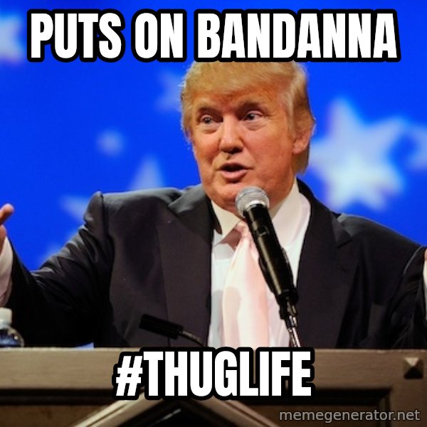 Annoying Facebook Girl meme: puts on BANDANNA / #thuglife