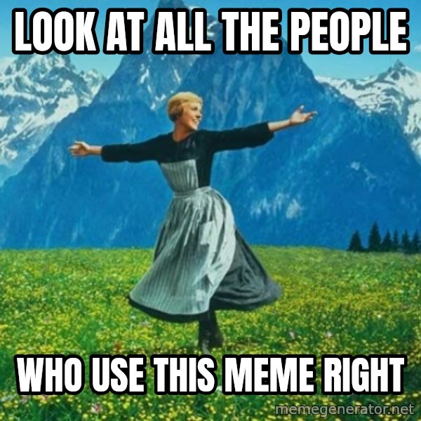 Look at All the Fucks I Give meme: Look at all the people / who use this meme right