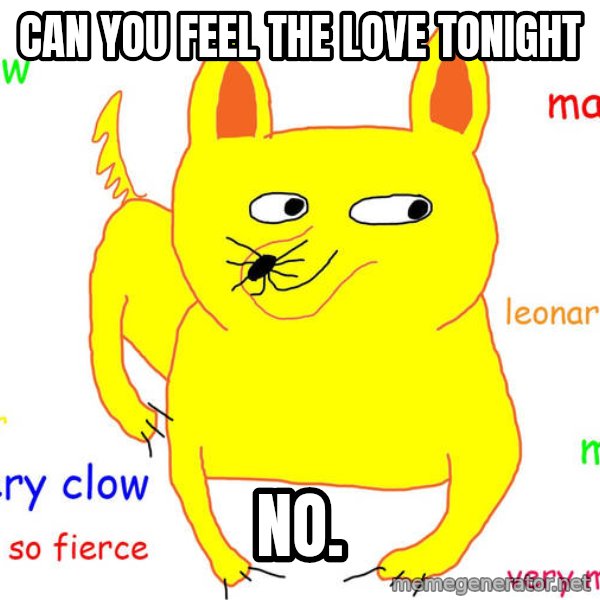 Grumpy Cat  meme: can you feel the love tonight / no.
