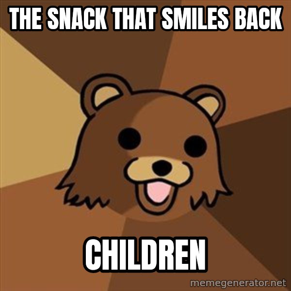Pedobear meme: the snack that smiles back / children