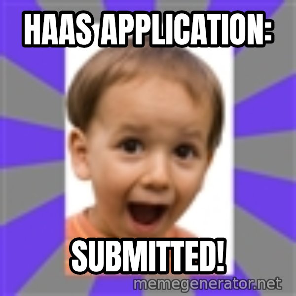 Excited meme: Haas application: / submitted!