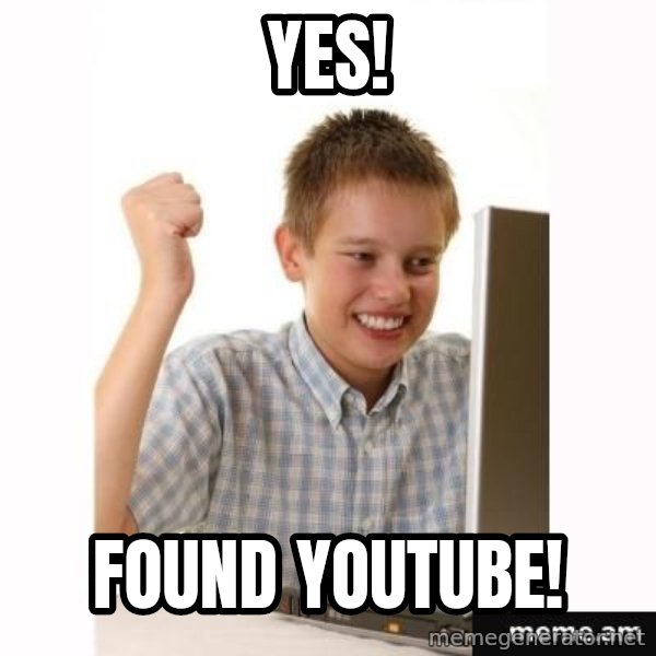 Computer kid meme: yes! / found youtube!