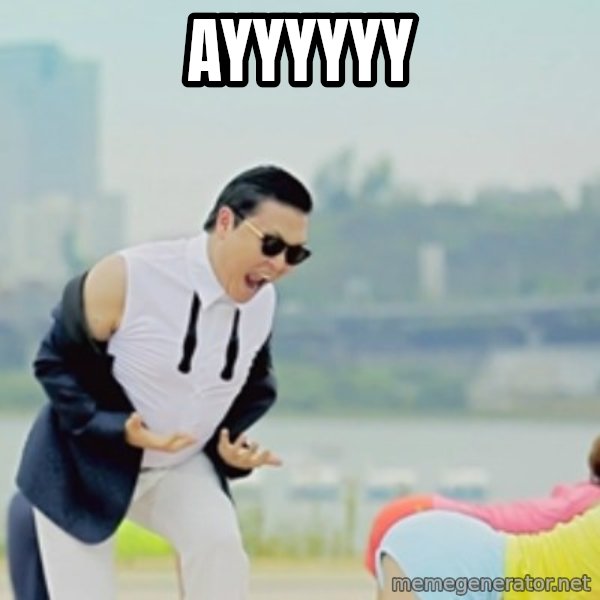 Gangnam Style meme: AYYYYYY