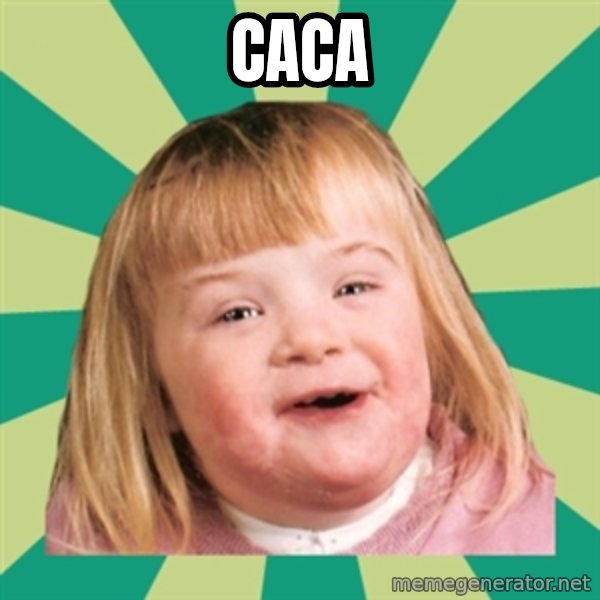 Retard girl meme: caca