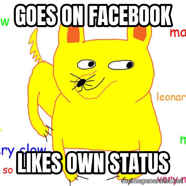 Forever Alone meme: Goes on Facebook / likes own status