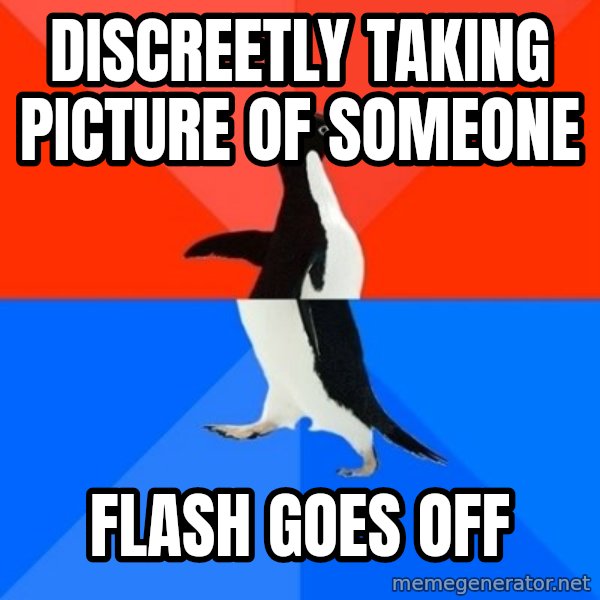 Socially Awesome Awkward Penguin meme: discreetly taking picture of someone / Flash goes off