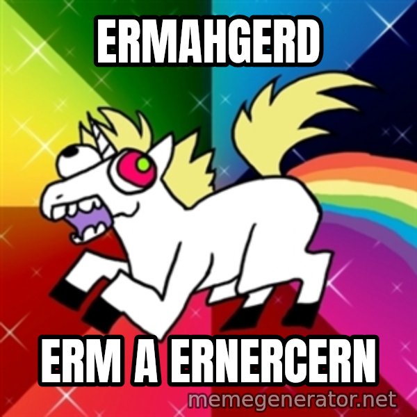 Lovely Derpy RP Unicorn meme: ERMAHGERD / ERM A ERNERCERN