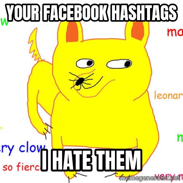 Grumpy Cat  meme: Your facebook hashtags / I hate them