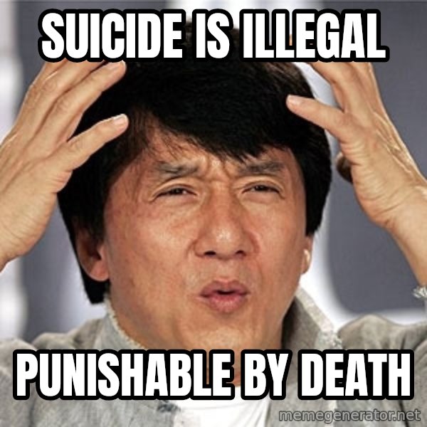 Jackie Chan meme: Suicide is illegal / punishable by Death