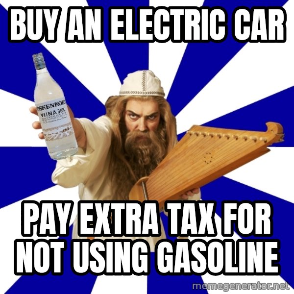 FinnishProblems meme: Buy an electric car / pay extra tax for not using gasoline