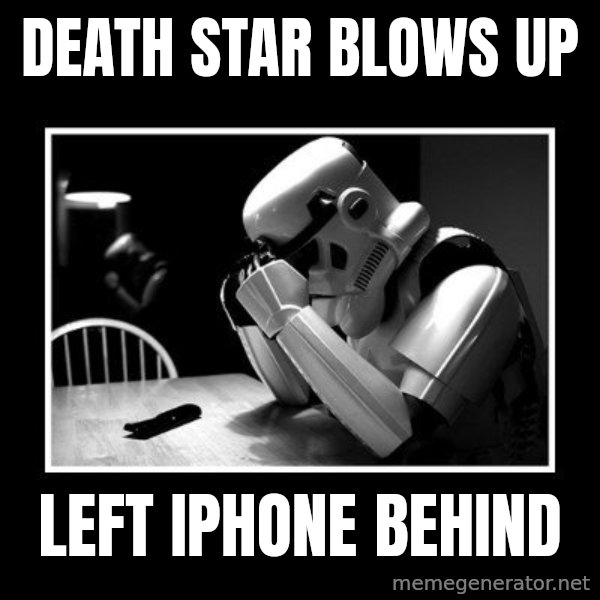 Sad Trooper meme: Death star blows up / left iphone behind