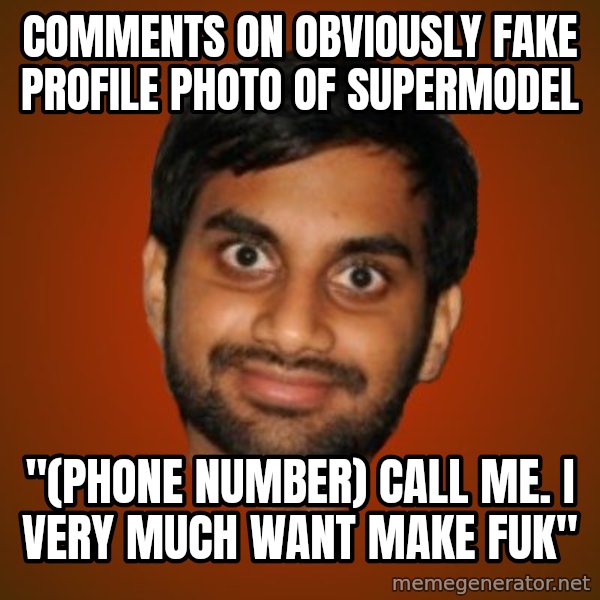 Generic Indian Guy meme: comments on obviously fake profile photo of supermodel / "(phone number) call me. I very much want make fuk"