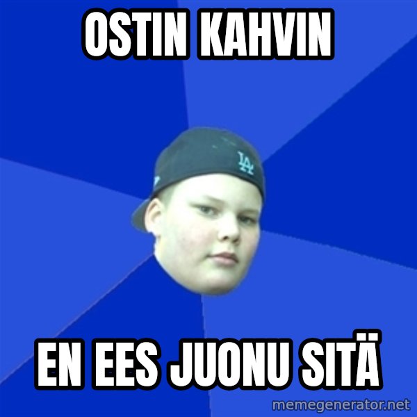 Jonnen Neuvo meme: ostin kahvin / en ees juonu sitä