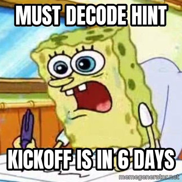Spongebob What I Learned In Boating School Is meme: Must decode hint / kickoff is in 6 days