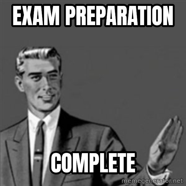 Correction Guy meme: Exam preparation / complete