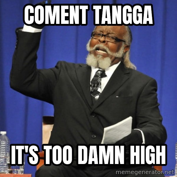 Rent Is Too Damn High meme: coment tangga / it's too damn high