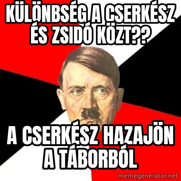 Advice Hitler meme: Különbség a cserkész és zsidó közt?? / a cserkész hazajön a táborból