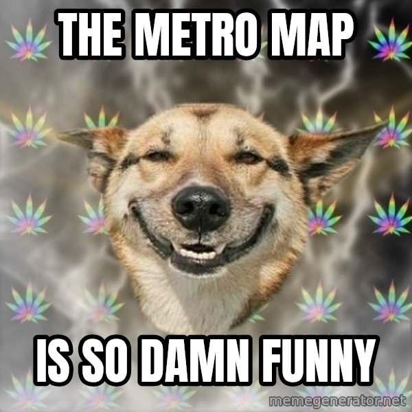 Stoner Dog meme: The metro map / is so damn funny