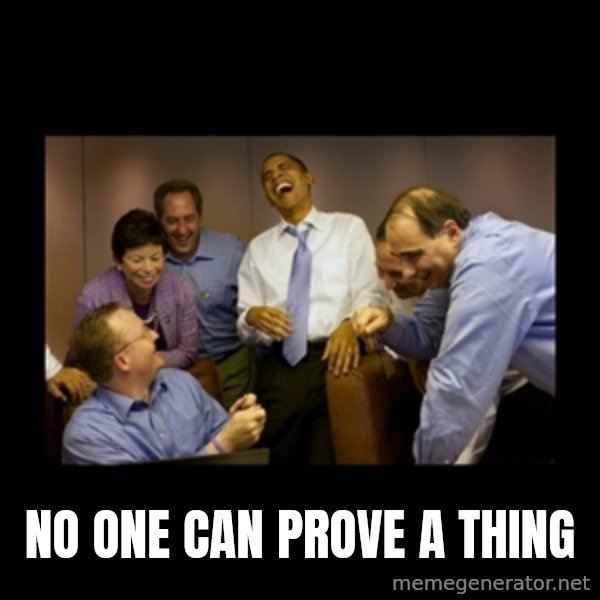 obama laughing  meme: no one can prove a thing