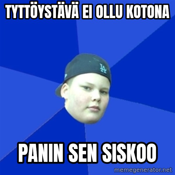 Jonnen Neuvo meme: tyttöystävä ei ollu kotona / panin sen siskoo
