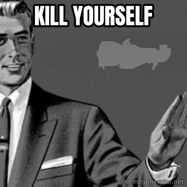 Correction Man  meme: KILL YOURSELF