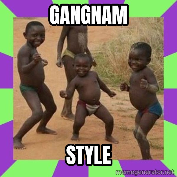 african children dancing meme: GANGNAM / STYLE