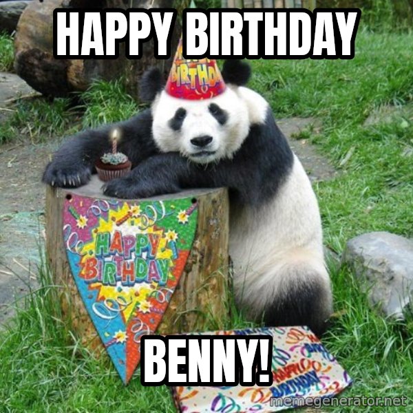 Happy Birthday Panda meme: Happy Birthday / Benny!