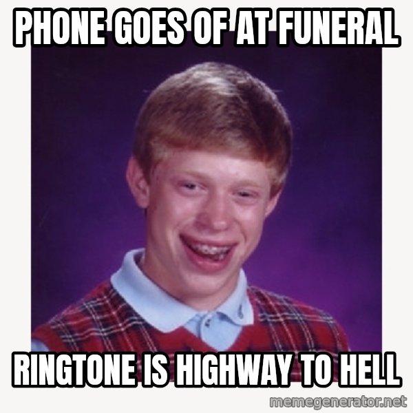 nerdy kid lolz meme: PHONE GOES OF AT FUNERAL / RINGTONE IS HIGHWAY TO HELL