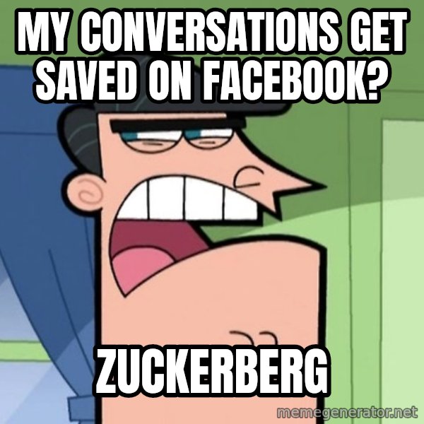 Dinkleberg meme: my conversations get saved on facebook? / ZUCKERBERG