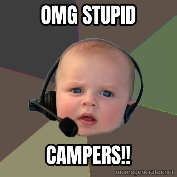 FPS N00b meme: OMG STUPID / CAMPERS!!
