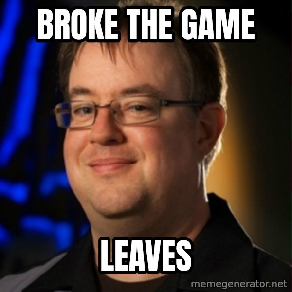Jay Wilson Diablo 3 meme: broke the game / leaves