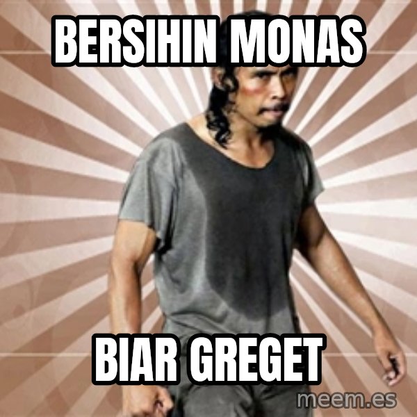 Mad Dog Greget meme: bersihin monas / biar greget